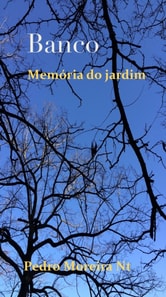 Banco. Memoria do jardim