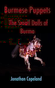 Burmese Puppets, The Small Dolls of Burma