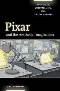 Pixar and the Aesthetic Imagination