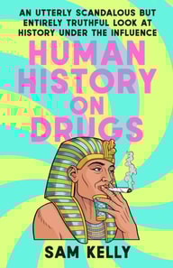 Human History on Drugs