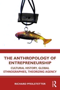 Anthropology of Entrepreneurship