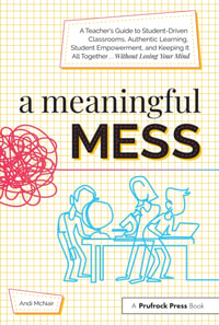 Meaningful Mess