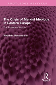 Crisis of Marxist Ideology in Eastern Europe