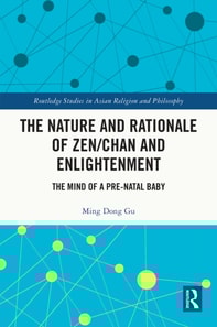 Nature and Rationale of Zen/Chan and Enlightenment