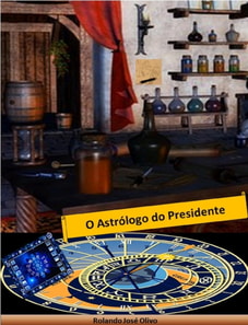 O Astrologo do Presidente