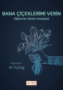 Bana Ciceklerimi Verin