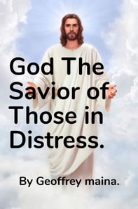 God the Savior of Those in Distress.