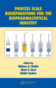 Process Scale Bioseparations for the Biopharmaceutical Industry