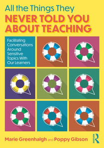 All the Things They Never Told You About Teaching