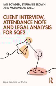Client Interview, Attendance Note and Legal Analysis for SQE2