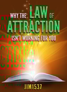 Why the Law of Attraction Isn't Working for You