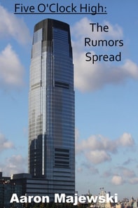 Five O' Clock High: The Rumors Spread
