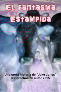 El fantasma Estampida