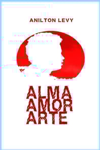 Alma, Amor e Arte