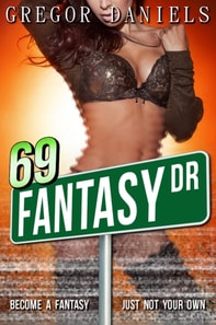 69 Fantasy Dr.
