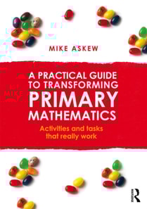 Practical Guide to Transforming Primary Mathematics