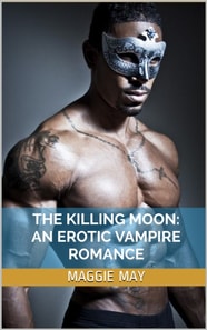 Killing Moon: An Erotic Vampire Romance
