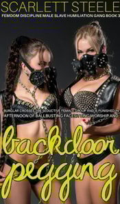 Burglar Crosses The Seductive Female Group And Is Punished In Afternoon Of Ballbusting, Facesitting Worship And Backdoor Pegging!