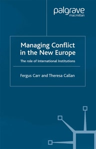 Managing Conflict in the New Europe