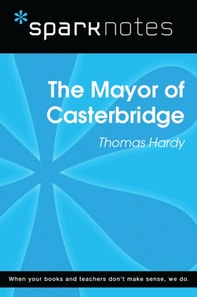 Mayor of Casterbridge (SparkNotes Literature Guide)