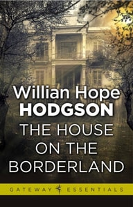 House on the Borderland