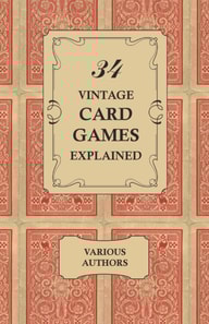 34 Vintage Card Games Explained