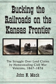 Bucking the Railroads on the Kansas Frontier