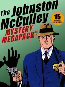 Johnston McCulley MEGAPACK (R): 15 Classic Crimes
