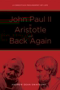 John Paul II to Aristotle and Back Again