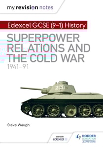 My Revision Notes: Edexcel GCSE (9-1) History: Superpower relations and the Cold War, 1941 91