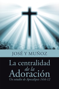 La Centralidad De La Adoración