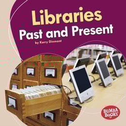 Libraries Past and Present