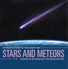 Stars and Meteors | Introduction to the Night Sky | Science & Technology Teaching Edition