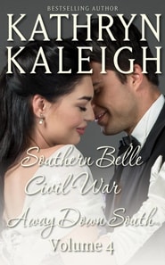 Southern Belle Civil War - Away Down South: Romance Short Stories