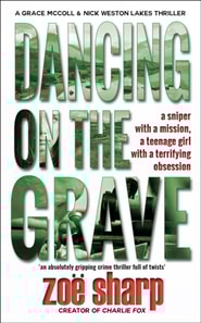 Dancing On The Grave: CSI Grace McColl & Detective Nick Weston Lakes Trilogy Book 1