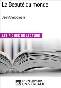 La Beaute du monde de Jean Starobinski