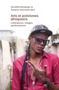 Arts et activismes afroqueers
