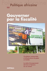 Politique africaine N°151 : Gouverner par la fiscalité