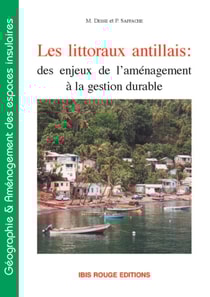 Les littoraux antillais : des enjeux de l'aménagement à la gestion durable