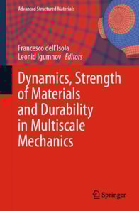Dynamics, Strength of Materials and Durability in Multiscale Mechanics