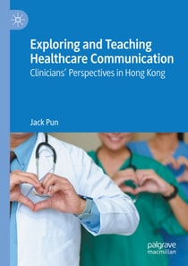 Exploring and Teaching Healthcare Communication