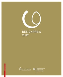 Designpreis der Bundesrepublik Deutschland 2009 / Design Award of the Federal Republic of Germany 2009