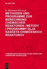 Methoden und Programme zur Berechnung chemischer Reaktoren / Metody i programmy dlja rasčeta chimičeskich reaktorov