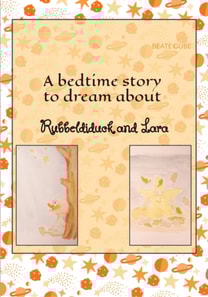 bedtime story to dream about Rubbeldiduck and Lara
