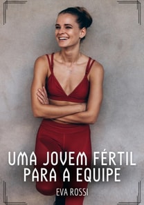 Uma jovem fértil para a equipe