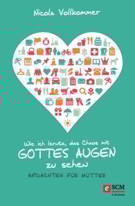 Wie ich lernte, das Chaos mit Gottes Augen zu sehen