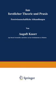 Aus forstlicher Theorie und Praxis