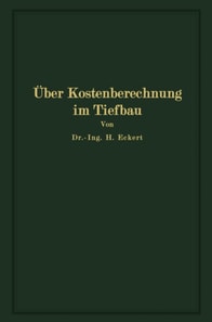 Über Kostenberechnung im Tiefbau