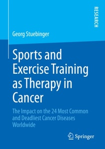 Sports and Exercise Training as Therapy in Cancer