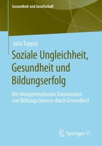 Soziale Ungleichheit, Gesundheit und Bildungserfolg